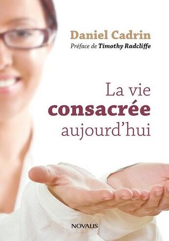 Couverture du livre « Dieu appelle toujours : Aperçus sur la vie consacrée aujourd'hui » de Cadrin Daniel aux éditions Novalis