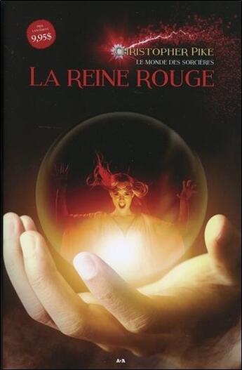 Couverture du livre « Le monde des sorcières t.1 ; la reine rouge » de Christopher Pike aux éditions Ada