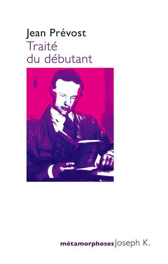 Couverture du livre « Traité du débutant » de Jean Prevost aux éditions Joseph K