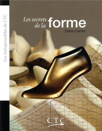 Couverture du livre « Les secrets de la forme » de Denis Cartier aux éditions Ctc