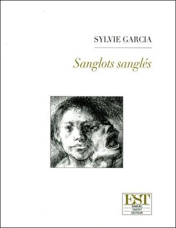 Couverture du livre « Sanglots sangles » de Sylvie Garcia aux éditions Est Roumanie