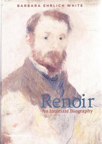 Couverture du livre « Renoir ; an intimate biography » de Barbara Ehrlich White aux éditions Thames & Hudson