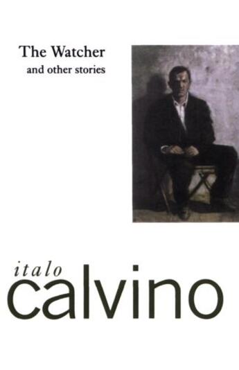 Couverture du livre « The Watcher and Other Stories » de Italo Calvino aux éditions Houghton Mifflin Harcourt