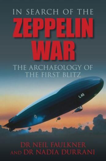 Couverture du livre « In Search of the Zeppelin War » de Durrani Nadia aux éditions History Press Digital