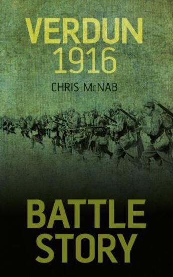 Couverture du livre « Battle Story Verdun 1916 » de Chris Mcnab aux éditions History Press Digital