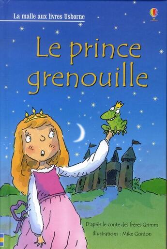 Couverture du livre « Le prince grenouille » de Mike Gordon aux éditions Usborne