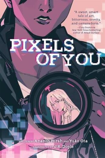 Couverture du livre « Pixels of you » de Ananth Hirsh et Yuko Ota et J.R. Doyle aux éditions Abrams Us