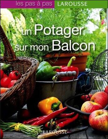 Couverture du livre « Un potager sur mon balcon » de  aux éditions Larousse