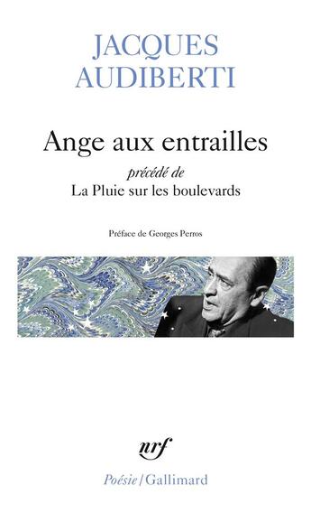 Couverture du livre « Ange aux entrailles / la pluie sur les boulevards » de Audiberti/Perros aux éditions Gallimard