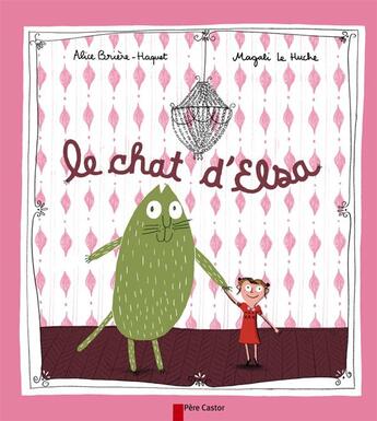 Couverture du livre « Le chat d'Elsa » de Alice Briere-Haquet aux éditions Pere Castor