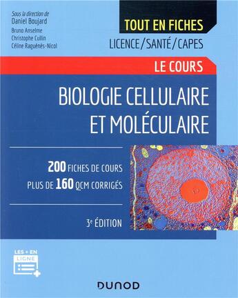 Couverture du livre « Biologie cellulaire et moléculaire ;3 le cours » de Daniel Boujard et Bruno Anselme et Christophe Cullin et Celine Raguenes-Nicol aux éditions Dunod