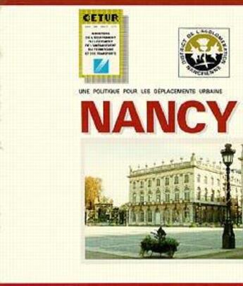 Couverture du livre « Une politique pour les déplacements urbains ; Nancy » de  aux éditions Cerema