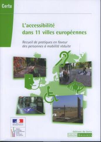 Couverture du livre « L'accessibilite dans 11 villes europeennes / accessibility practices in 11 european cities for perso » de  aux éditions Cerema