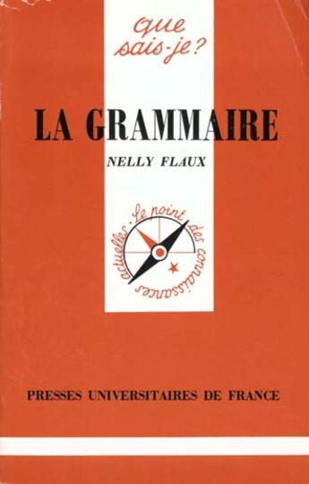 Couverture du livre « La grammaire qsj 788 » de Flaux N. aux éditions Que Sais-je ?