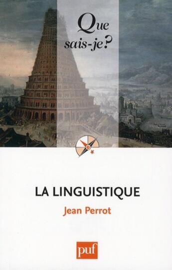 Couverture du livre « La linguistique (8e édition) » de Jean Perrot aux éditions Que Sais-je ?