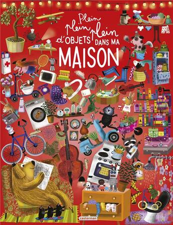 Couverture du livre « Plein plein plein d'objets dans ma maison » de Claudia Bielinsky et Alexandra Garibal aux éditions Casterman