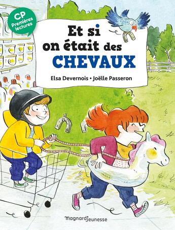 Couverture du livre « Et si on était des chevaux ? » de Joelle Passeron et Elsa Devernois aux éditions Magnard