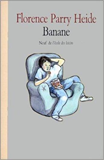 Couverture du livre « Banane » de Florence Parry Heide aux éditions Ecole Des Loisirs