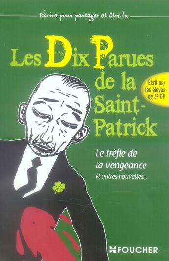 Couverture du livre « Les dix parues de la saint-patrick t.2 » de Foucher aux éditions Foucher