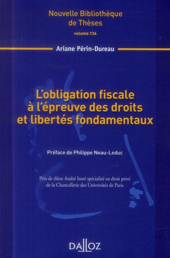 Couverture du livre « L'obligation fiscale à l'épreuve des droits et libertés fondamentaux » de Ariane Périn-Dureau aux éditions Dalloz