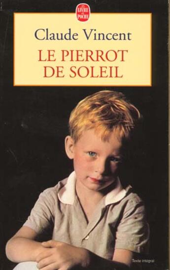 Couverture du livre « Le pierrot de soleil » de Vincent-C aux éditions Le Livre De Poche