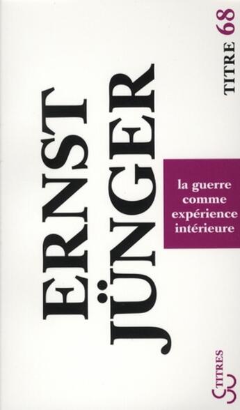 Couverture du livre « La guerre comme expérience intérieure » de Ernst Junger aux éditions Christian Bourgois