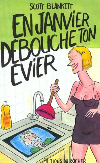 Couverture du livre « En janvier, debouche ton evier » de Blankett Scott aux éditions Rocher