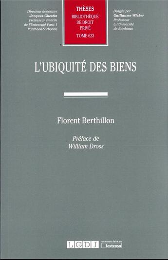 Couverture du livre « L'ubiquité des biens t.623 » de Florent Berthillon aux éditions Lgdj