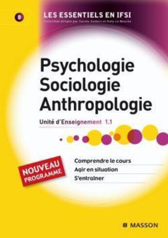 Couverture du livre « Psychologie, sociologie, anthropologie : Unité d'Enseignement 1.1 » de Solange Langenfeld Serranelli et Jacky Merkling aux éditions Elsevier-masson