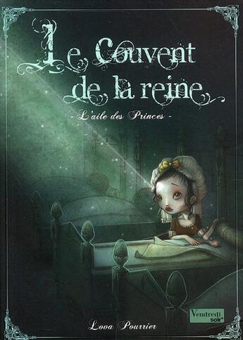 Couverture du livre « Le couvent de la reine t.1 ; l'aile des princes » de Lova Pourrier et Alice Dufeu aux éditions Eveil Et Decouvertes