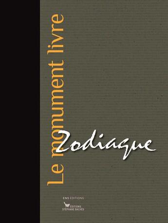 Couverture du livre « Zodiaque ; le monument livre » de  aux éditions Les Cuisinieres