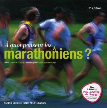 Couverture du livre « À quoi pensent les marathoniens ? (3e édition) » de Pierre Mathiote et Jean-Marc Mouchet aux éditions Gereso