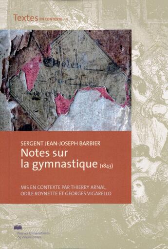 Couverture du livre « Notes sur la gymnastique (1843) » de Georges Vigarello et Odile Roynette et Thierry Arnal aux éditions Pu De Valenciennes