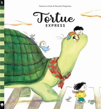 Couverture du livre « Tortue-express » de Sandra Le Guen et Maureen Poignonec aux éditions Little Urban
