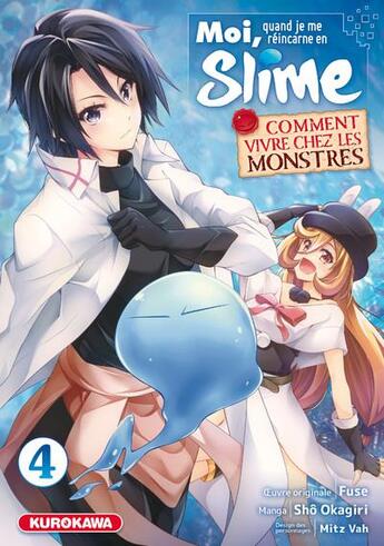 Couverture du livre « Moi, quand je me réincarne en Slime : comment vivre chez les monstres Tome 4 » de Fuse et Vah Mitz et Sho Okagiri aux éditions Kurokawa