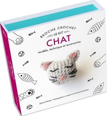 Couverture du livre « Le kit broche crochet ; chat ; modèles, technique et accessoires » de  aux éditions Marabout