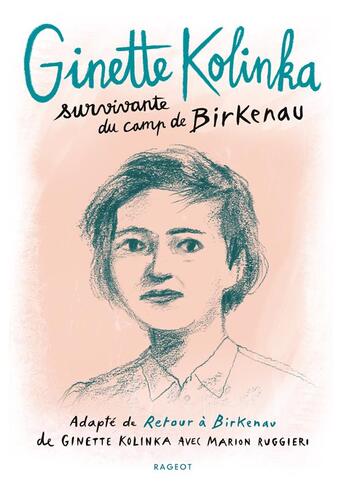 Couverture du livre « Ginette Kolinka, survivante du camp de Birkenau » de Marion Ruggieri et Ginette Kolinka aux éditions Rageot