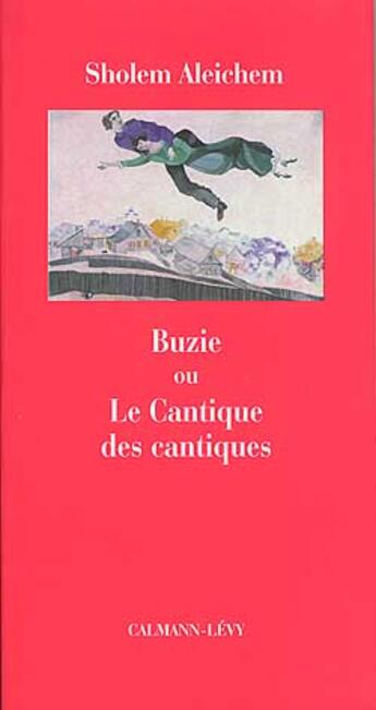 Couverture du livre « Buzie ou le cantique des cantiques » de Cholem Aleichem aux éditions Calmann-levy