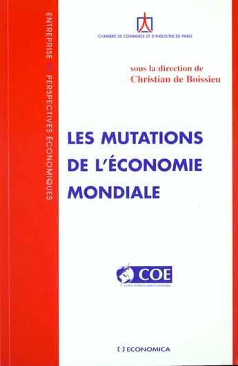 Couverture du livre « MUTATIONS DE L'ECONOMIE MONDIALE (LES) » de Boissieu (De)/Christ aux éditions Economica