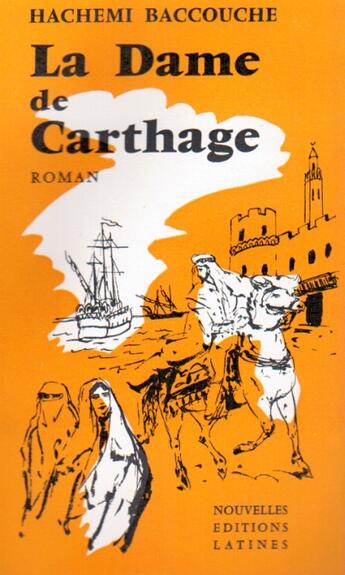 Couverture du livre « La dame de Carthage » de Hachemi Baccouche aux éditions Nel