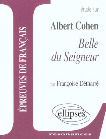 Couverture du livre « Cohen, belle du seigneur » de Detharre aux éditions Ellipses Marketing