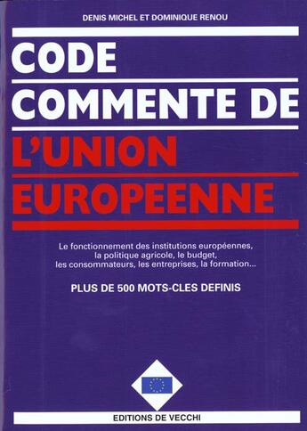 Couverture du livre « Code commente de l'union europeenne » de Michel Renou aux éditions De Vecchi