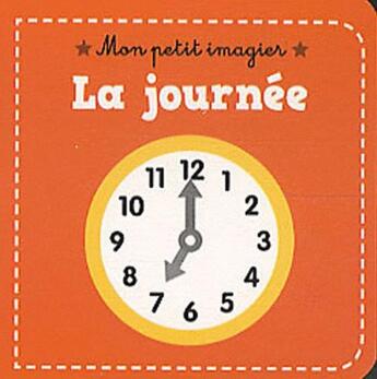 Couverture du livre « Mon petit imagier ; la journée » de Isabelle Jacque aux éditions Philippe Auzou