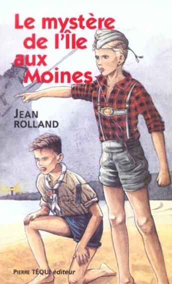 Couverture du livre « Le mystere de l'ile aux moines » de Jean Rolland aux éditions Tequi