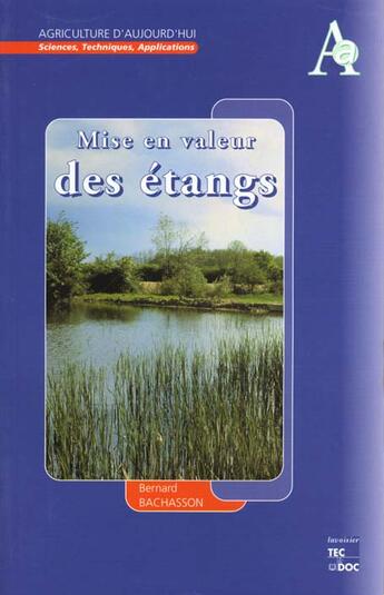 Couverture du livre « Mise en valeur des etangs (2. ed.) » de Bernard Bachasson aux éditions Tec Et Doc