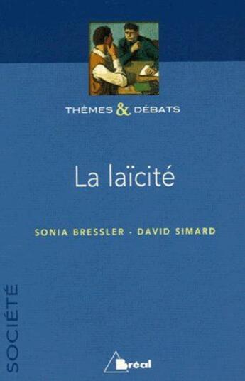 Couverture du livre « La laïcité » de David Simard et Sonia Bressler aux éditions Breal