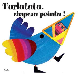 Couverture du livre « Turlututu, chapeau pointu ! » de Nicoletta Costa aux éditions Piccolia