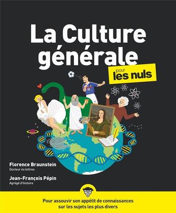 Couverture du livre « Culture générale pour les nuls (3e édition) » de Florence Braunstein et Jean-Francois Pepin et Thanh Hung Ho aux éditions First