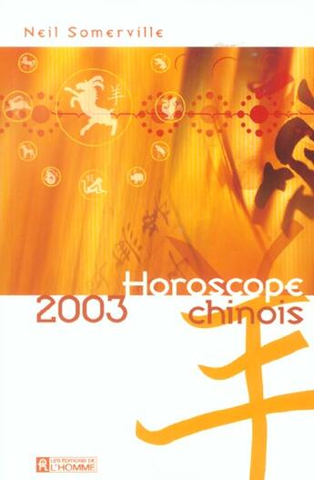 Couverture du livre « Horoscope Chinois 2003 » de Daniele Bellehumeur aux éditions Editions De L'homme