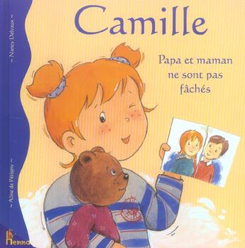 Couverture du livre « Camille papa maman pas faches » de Petigny/Delvaux aux éditions Hemma